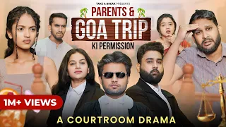 Parents & Goa Trip Ki Permission - A Courtroom Drama | Baat Ka Batangad - E02 | Take A Break