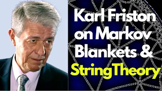 Karl Friston, Markov Blankets, and String Theory