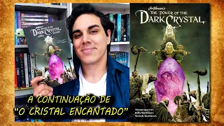 Resenha "THE POWER OF THE DARK CRYSTAL" | Volume 1 | O Cristal Encantado