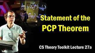 Statement of the PCP Theorem || @ CMU || Lecture 27a of CS Theory Toolkit