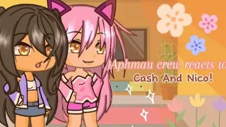 ✨{Aphmau crew reacts to...??}✨[Cash and Nico]🙂👍✨