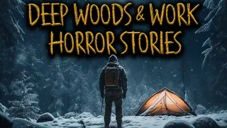 1 Hour Of Scary Deep Woods & Work Horror Stories