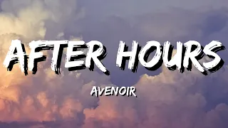 Avenoir - AFTER HOURS (Lyrics)