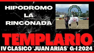 IV Clásico "JUAN ARIAS" G-I 2024 - TEMPLARIO - Hipódromo La Rinconada