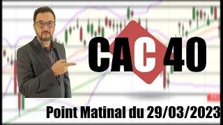 CAC 40 Point Matinal du 29-03-2023 par boursikoter