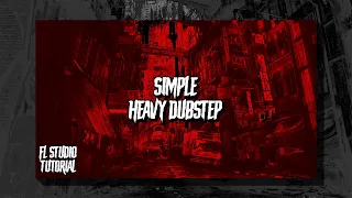 HOW TO MAKE: SIMPLE HEAVY DUB-STEP *(FREE)* [DUBSTEP TUTORIAL]