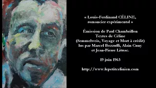 Louis-Ferdinand CÉLINE, romancier expérimental (1963)