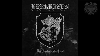 Bergrizen - Der unsterbliche Geist (Full Album)