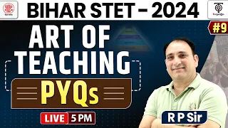 BIHAR STET 2024,ART OF TEACHING ,बिहार STET 2024 ,Bihar STET PYQs #09..RP SIR