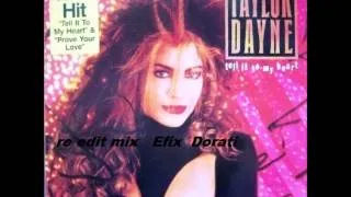 TAYLOR DAYNE - TELL IT TO MY HEART  12 extended mix edit by EFIX DORATI