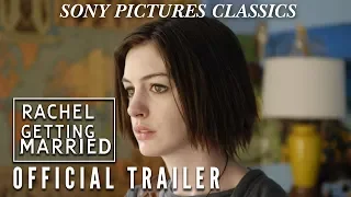 Rachel Getting Married | Official Trailer (2008)