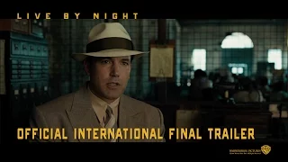 Live By Night [Official International Final Trailer in HD (1080p)]