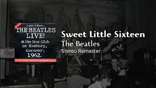 The Beatles - Sweet Little Sixteen (2024 Stereo Mix) || Live at the Star Club