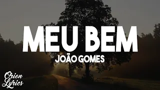João Gomes - MEU BEM (Letra/Lyrics)