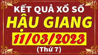 Xổ số Hậu Giang ngày 11 tháng 3 | XSHG - KQXSHG - SXHG | Xổ số kiến thiết Hậu Giang hôm nay