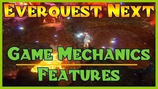 Everquest Next - Game Mechanics/Features - Overview
