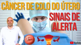 Sinais de ALERTA para CÂNCER de COLO DE ÚTERO