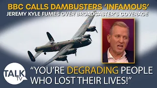 Jeremy Kyle FUMES Over "Outrageous" BBC Coverage Calling Dambusters "Infamous"