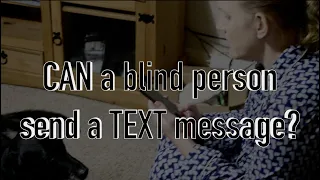 How does a blind person send & read a text message?