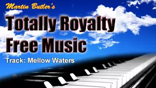 Mellow Waters Totally Royalty Free Music