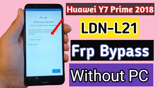 Huawei Y7 Prime 2018 Frp Bypass Without Pc 2022|Huawei LDN-L21 Frp Google Account Unlock 2022