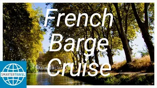 A Barge Cruise Through the South of France | SmarterTravel