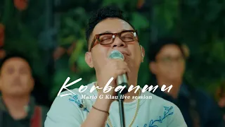 Mario G Klau - Korbanmu | Live session with MONE BAND (LOUD LINE MUSIC)