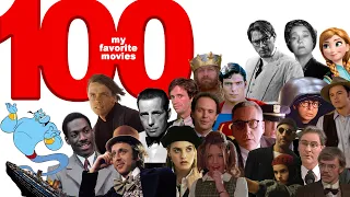 An homage to my 100 favorite movies of all time