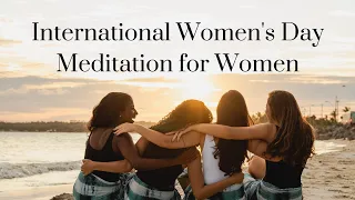 Meditation for Women | 10 minute | International Women's Day 2023 | with Sacha from I Do Yoga