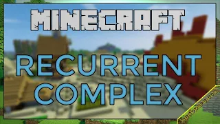 Recurrent Complex Mod 1.12.2/1.11.2 & How To Download and Install for Minecraft