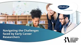 Navigating the Challenges faced by Early Career Researchers | Webinar September 2022