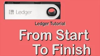 Ledger Nano S Tutorial 2019 - FULL CLASS!!! (for Absolute Beginners)