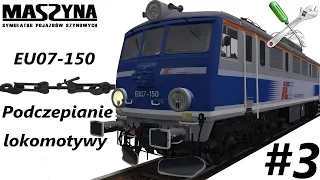 MaSzyna - #3 Poradnik "Podczepianie lokomotywy EU07-150"