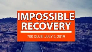 The 700 Club - July 2, 2019