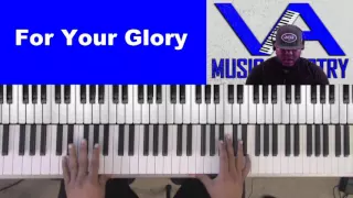 For Your Glory by Tasha Cobbs (Jarrell Little on keys)