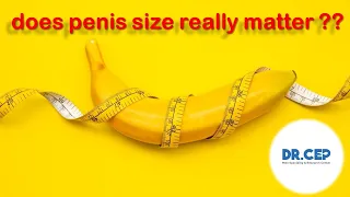 Sex education|Topic 2|Is My Penis Big Enough ???