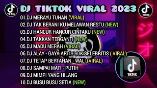 DJ TIKTOK VIRAL 2023 - DJ MERAYU TUHAN | DJ TAK BISA MELAWAN RESTU | REMIX FULL ALBUM TERBARU 🎵