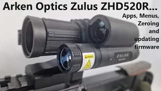 Arken Optics Zulus ZHD520R: Menus, zeroing and updating firmware