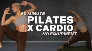 50 MIN FULL BODY PILATES X CARDIO WORKOUT | No Equipment | Feel Strong and Balanced | Core