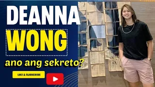 DEANNA WONG| BAKIT SIKAT NA SIKAT NGAYON|