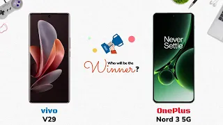 vivo V29 vs OnePlus Nord 3 5G: Who will be the Winner?