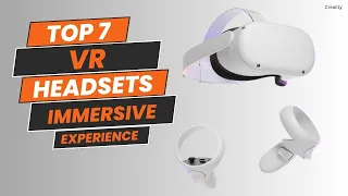 Top 7 Best VR Headsets [2023 Buying Guide] an Immersive Experience