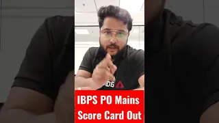 IBPS PO MAINS SCORE CARD OUT (Qualified Candidates)