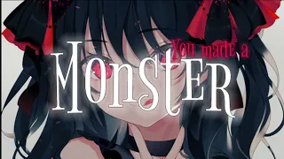 Nightcore - You Made a Monster (Lyrics)