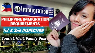 PHILIPPINE IMMIGRATION REQUIREMENTS FOR TOURIST,VISIT AND FAMILY REUNION VISA | 1st & 2nd Inspection