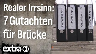 Realer Irrsinn: Sieben Gutachten für Brücke in Peine | extra 3 | NDR