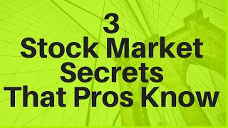 3 Stock Market Secrets That PROS Know