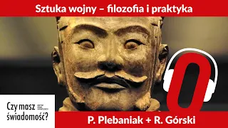 Czy masz świadomość? (Nr 101) – Sztuka wojny – filozofia i praktyka