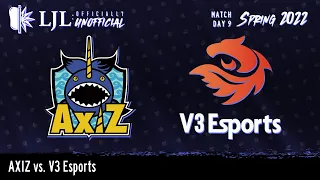 [EN] LJL 2022 Spring Split - Day 9 Game 3 - AXIZ vs V3 Esports