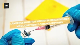 Ländergesundheitsminister beraten über mögliche vierte Corona-Impfung